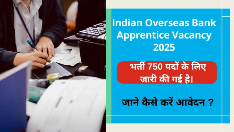 Indian Overseas Bank Apprentice Vacancy 2025