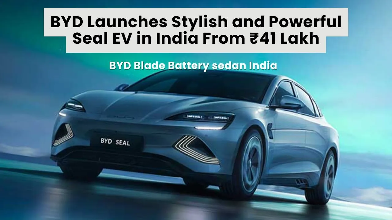 BYD Seal India launch 2025
